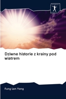 Dziwne historie z krainy pod wiatrem 620262759X Book Cover