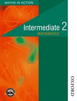 Maths in Action: Intermediate 2 (Maths in Action) 0174314949 Book Cover