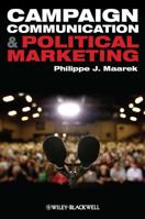 Campaign Communication and Political Marketing 144433235X Book Cover