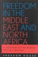 Freedom in the Middle East and North Africa: A Freedom in the World 0742537757 Book Cover