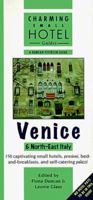 Venice &North-East Italy (Charming Small Hotel Guides) 155650828X Book Cover