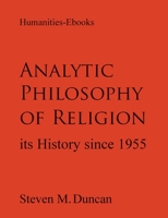 Analytic Philosophy of Religion: Its History Since 1955 1847600824 Book Cover