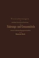 Vereinbarungen Zur Einheitlichen Untersuchung Und Beurtheilung Von Nahrungs- Und Genussmitteln Sowie Gebrauchsgegenstanden Fur Das Deutsche Reich 3642989276 Book Cover