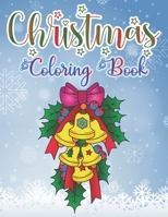 CHRISTMAS COLORING BOOK: 30 Easy and Simple Coloring Pages, Funny unicorn santa rainbow snowman ,Christmas coloring book, Great Gift For Boys & Girls. Winter Coloring Book B0CJ4HBBLW Book Cover