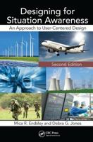 Designing for Situation Awareness: An Approach to User-Centered Design, Second Edition 1138460419 Book Cover