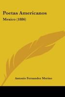Poetas Americanos: Mexico (1886) 1104365138 Book Cover