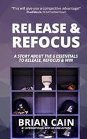 Release and Refocus 153527669X Book Cover