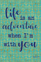 Bucket List: Life Is An Adventure With You Couples Travel Bucket List 108920793X Book Cover