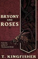 Bryony and Roses 1614503990 Book Cover