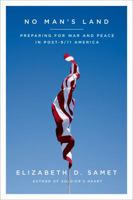 No Man's Land: Preparing for War and Peace in Post-9/11 America 1250074932 Book Cover