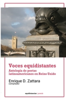 Voces equidistantes: Antología de poesía latinoamericana en Reino Unido B0FVSJC51V Book Cover