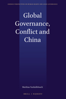 Global Governance, Conflict and China 9004356460 Book Cover