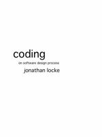 Coding: On Software Design Process 0615404820 Book Cover