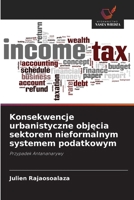 Konsekwencje urbanistyczne objecia sektorem nieformalnym systemem podatkowym (Polish Edition) 6209813720 Book Cover