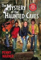 The Mystery of the Haunted Cave 0689845626 Book Cover