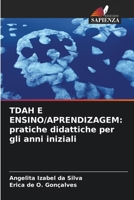 Tdah E Ensino/Aprendizagem: pratiche didattiche per gli anni iniziali (Italian Edition) 6208151279 Book Cover
