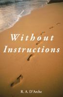 Without Instructions 1512759864 Book Cover