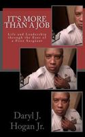 It's More than a Job: Life and Leadership through the Eyes of a First Sergeant 1978450990 Book Cover