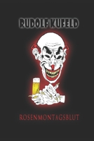 Rosenmontagsblut B0C1J3B7LT Book Cover