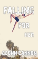 Falling for Her 1952150248 Book Cover