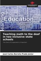 Teaching math to the deaf in two inclusive state schools 6208291720 Book Cover