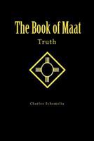 The Book of Maat: Truth 1480027472 Book Cover