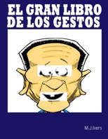 EL GRAN LIBRO DE LOS GESTOS B0C2ST5ZCX Book Cover