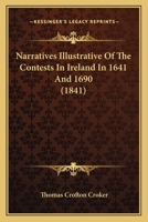 Narratives Illustrative of the Contests in Ireland in 1641 & 1690 053070174X Book Cover