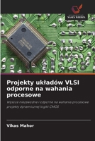 Projekty ukladów VLSI odporne na wahania procesowe (Polish Edition) 6209960170 Book Cover