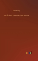 Insula Sanctorum Et Doctorum 3752334231 Book Cover