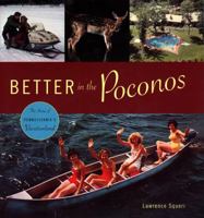 Better in the Poconos: The Story of Pennsylvania's Vacation Land (Keystone Books) 0271028505 Book Cover