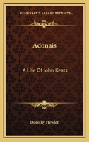 Adonais: A Life Of John Keats 1163150975 Book Cover