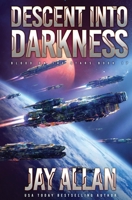 Descent into Darkness 1946451215 Book Cover