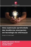 Uma exploração aprofundada das tendências emergentes em tecnologia da informação (Portuguese Edition) 6207919947 Book Cover