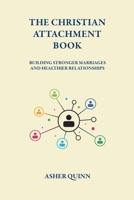 The Christian Attachment Book B0GMPX8W36 Book Cover