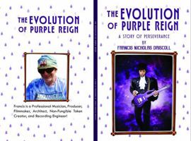 The Evolution of Purple Reign: A Story of Perseverance 1966167105 Book Cover