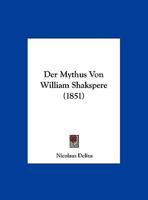 Der Mythus Von William Shakspere (1851) 1160070172 Book Cover