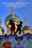 Exposing Socialism for What It Truly Is: A System That Has Always Left Ruins in Its Paths 1952263662 Book Cover