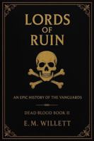 Lords of Ruin: Dead Blood Volume I Book 2 1969649976 Book Cover