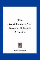 The Great Deserts and Forests of North America 0548466483 Book Cover