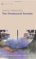 The Timebound Traveler: How My Journey as a Seeker Came to an End 1908664428 Book Cover