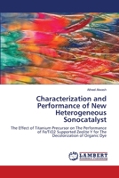 Characterization and Performance of New Heterogeneous Sonocatalyst 365956060X Book Cover