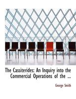 The Cassiterides: An Inquiry Into the Commercial Operations of the 1017512140 Book Cover