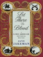 Let There Be Blood (A Lord Ambrose Historical Mystery) 042519812X Book Cover