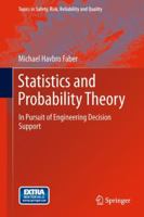Statistics and Probability Theory: In Pursuit of Engineering Decision Support 9400740557 Book Cover