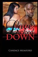 Love Locked Down 1500938742 Book Cover