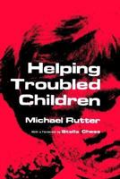 Helping Troubled Children 0306309696 Book Cover