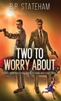 Two to Worry About 4824169216 Book Cover