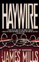 Haywire a Novel of Suspense 0446516198 Book Cover
