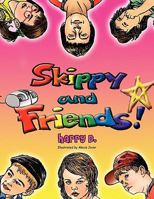 Skippy and Friends 1456846973 Book Cover